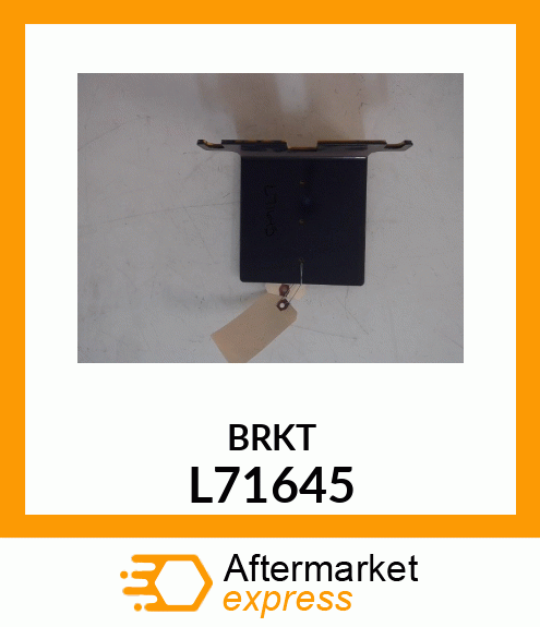 BRKT L71645