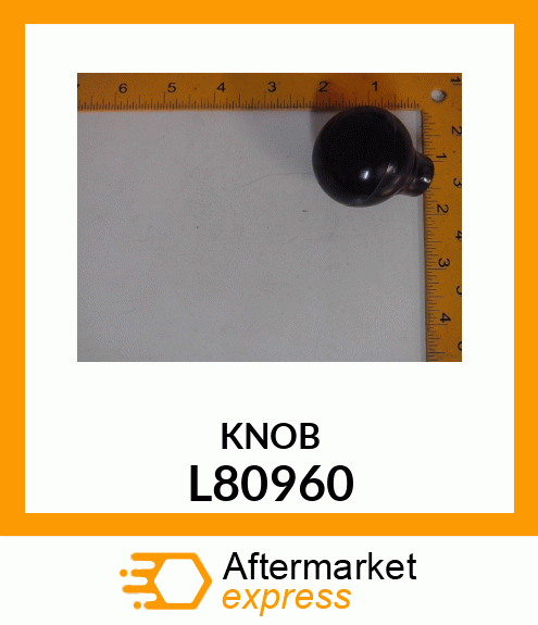 KNOB L80960