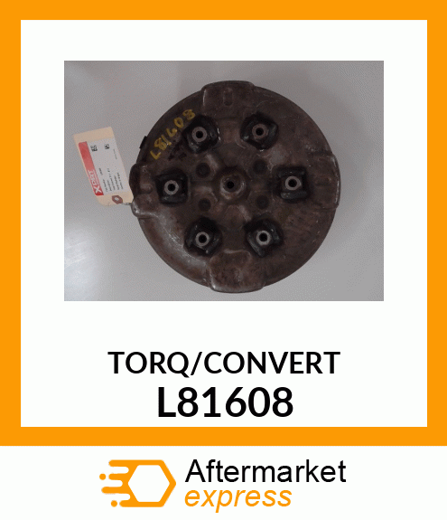 TORQ/CONVERT L81608