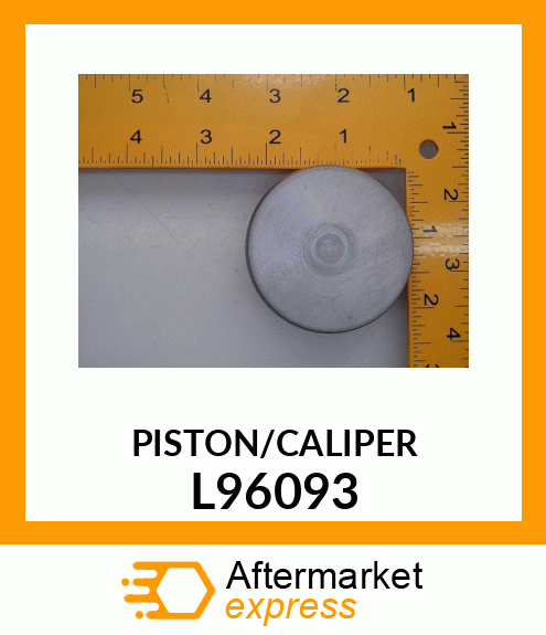 PISTON/CALIPER_ L96093