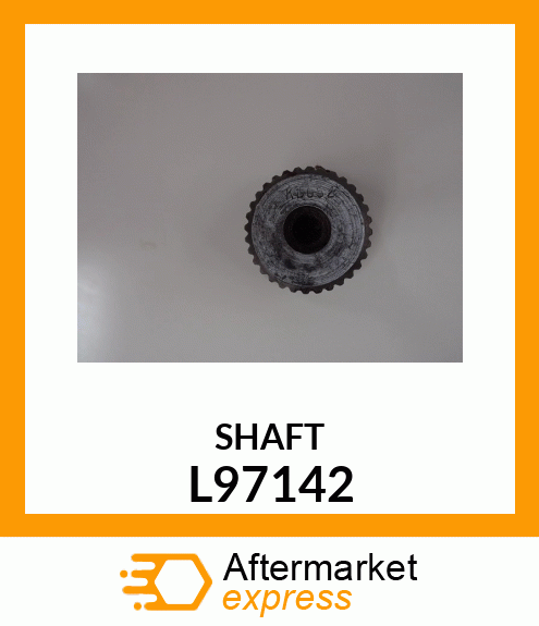 SHAFT L97142