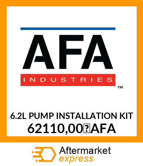 6.2L PUMP INSTALLATION KIT 62110,00 AFA