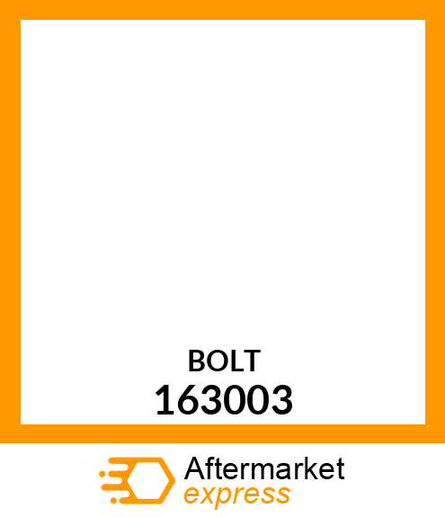 BOLT 163003