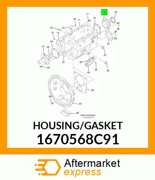 HOUSING/GASKET 1670568C91