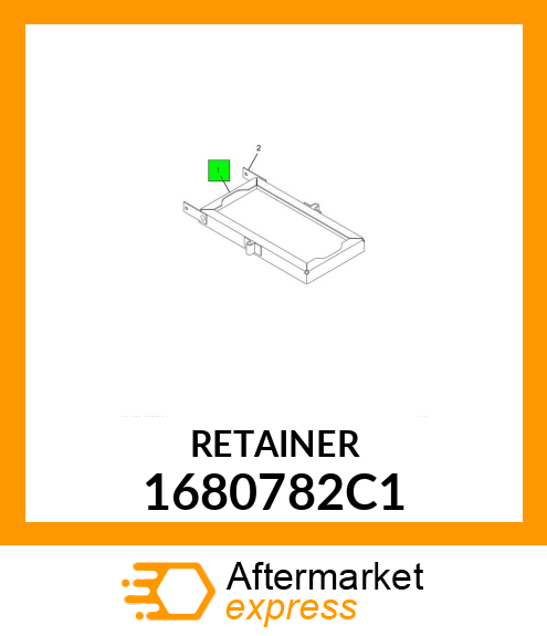 RETAINER 1680782C1