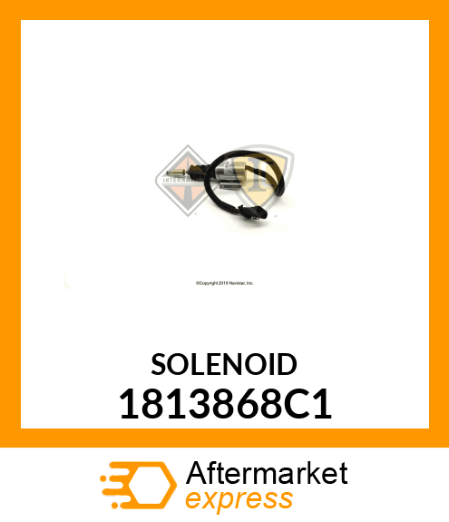 SOLENOID 1813868C1