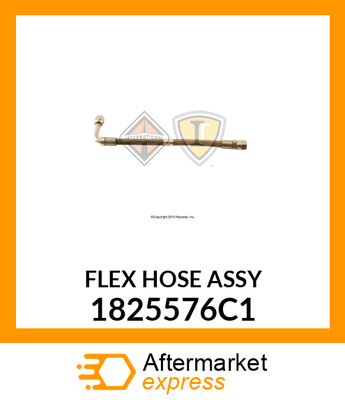 FLEXHOSEASSY 1825576C1