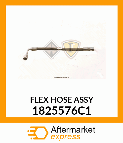 FLEXHOSEASSY 1825576C1