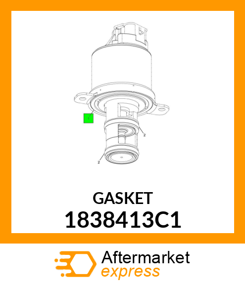 GASKET 1838413C1