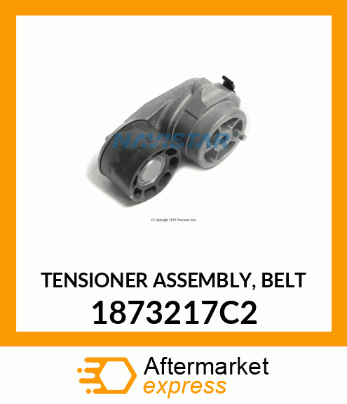 TENSIONER ASSEMBLY, BELT 1873217C2