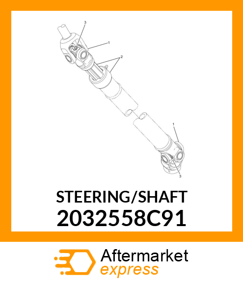 STEERING/SHAFT 2032558C91