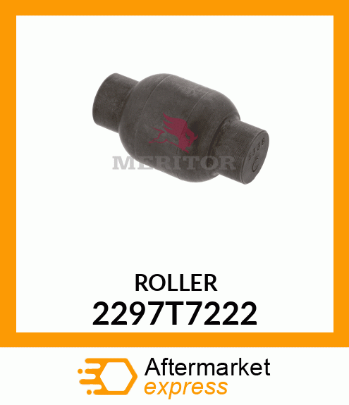 ROLLER 2297T7222