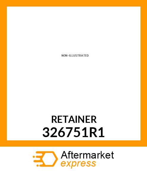 RETAINER 326751R1