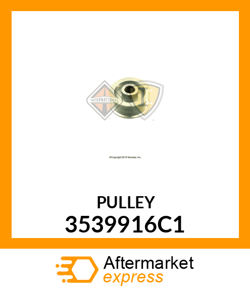 PULLEY 3539916C1