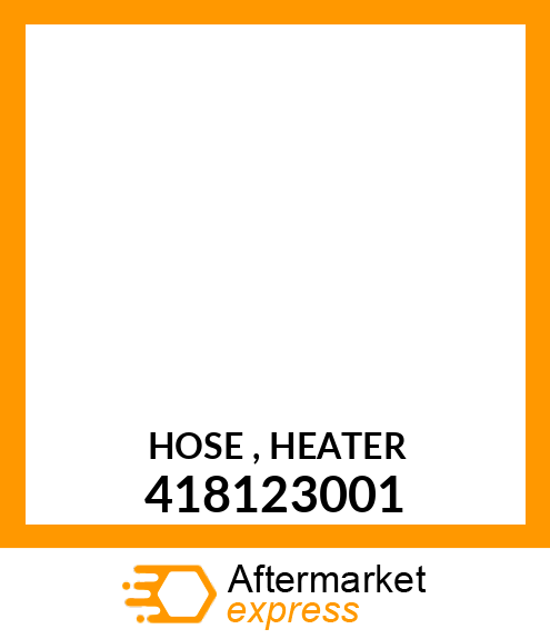 HOSE_,_HEATER 418123001