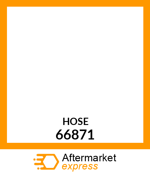 HOSE 66871