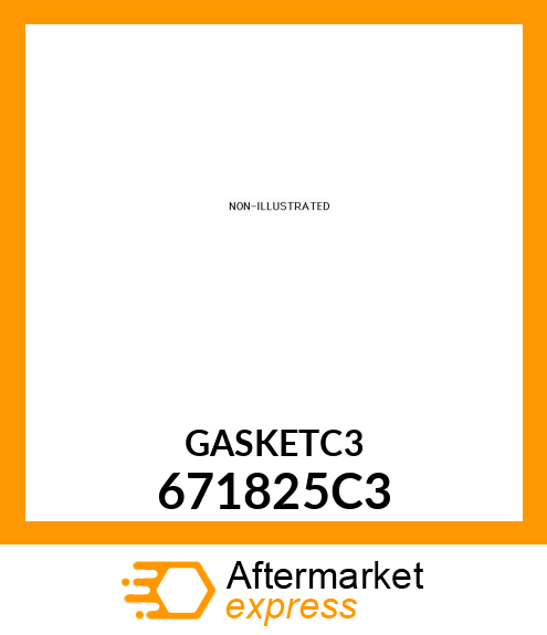 GASKETC3 671825C3