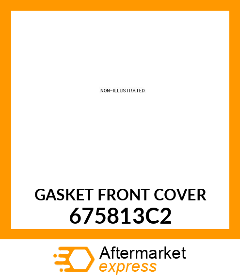 GASKET FRONT COVER 675813C2