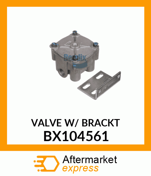 VALVE_W/_BRACKT BX104561