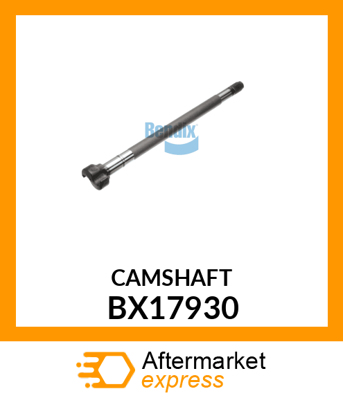 CAMSHAFT BX17930