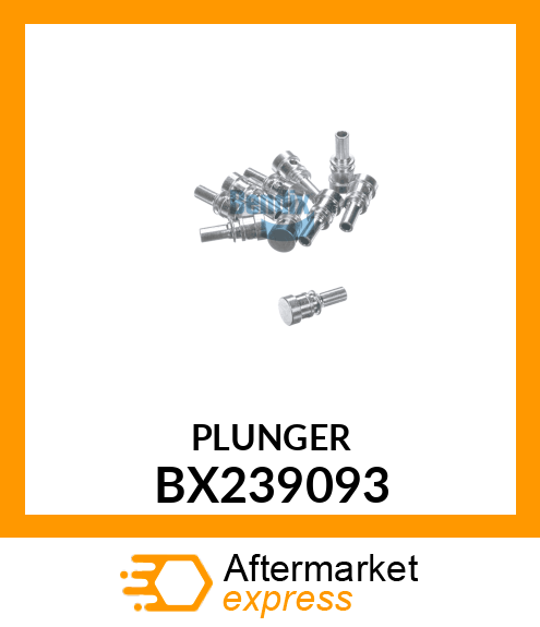 PLUNGER BX239093