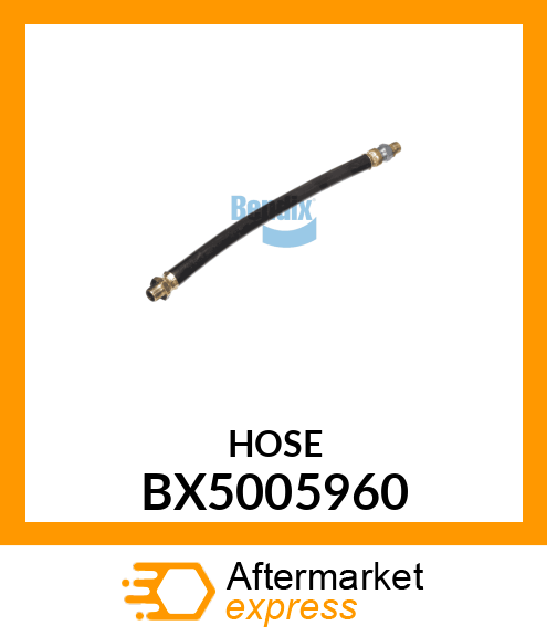 HOSE BX5005960
