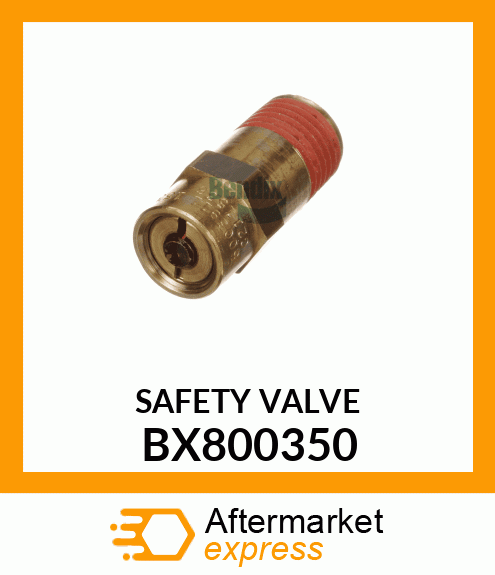 SAFETY_VALVE BX800350