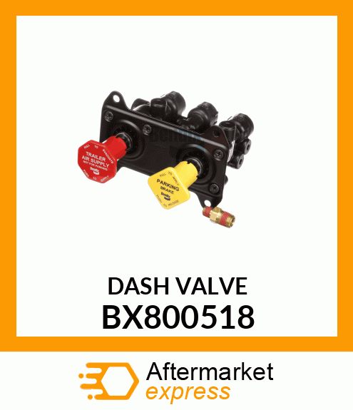 DASH_VALVE BX800518