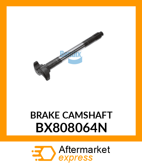 BRAKECAMSHAFT BX808064N