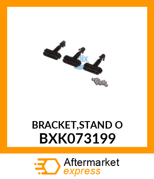 BRACKET,STAND_O BXK073199