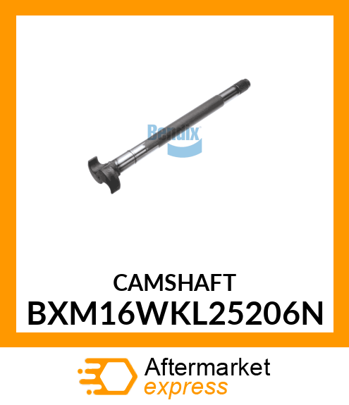 CAMSHAFT BXM16WKL25206N