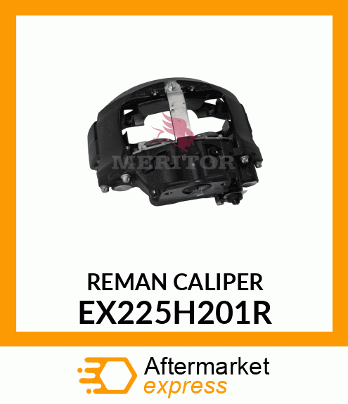 REMAN_CALIPER EX225H201R