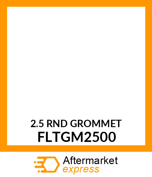 2.5_RND_GROMMET FLTGM2500