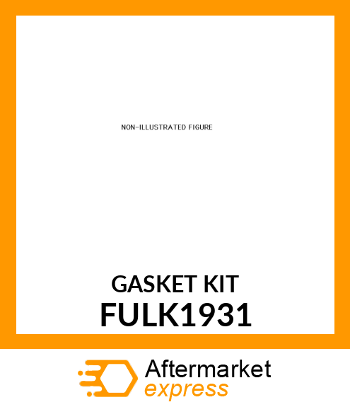 GASKETKIT FULK1931