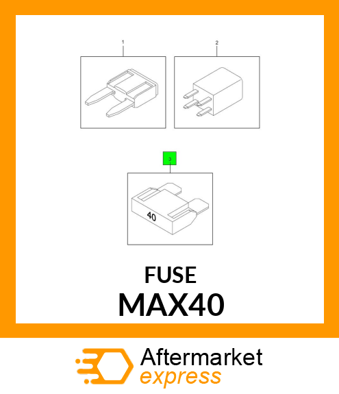 FUSE MAX40