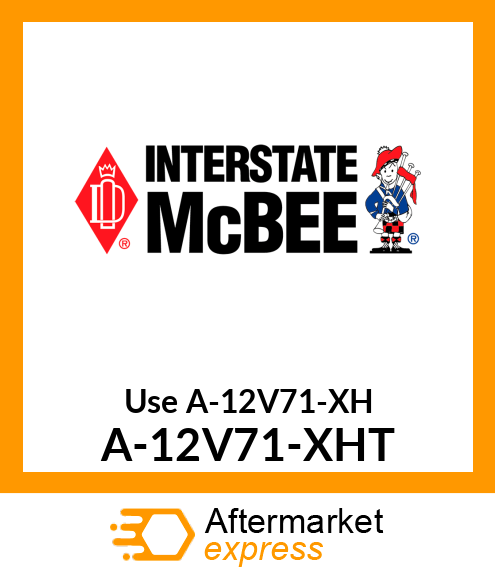 Use A-12V71-XH A-12V71-XHT