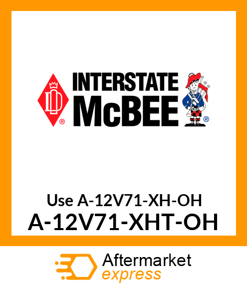 Use A-12V71-XH-OH A-12V71-XHT-OH