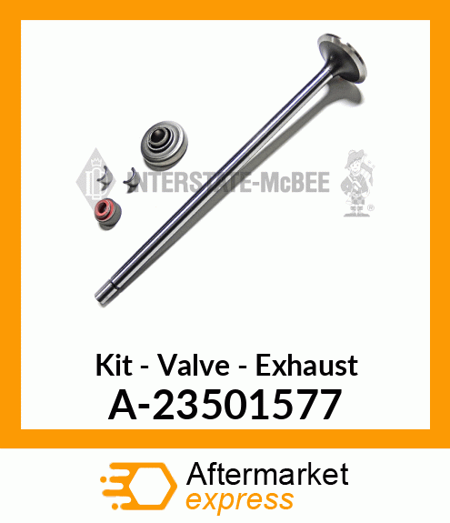 Kit - Valve - Exhaust A-23501577