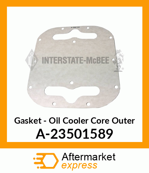 Gasket - Oil Cooler Core Outer A-23501589