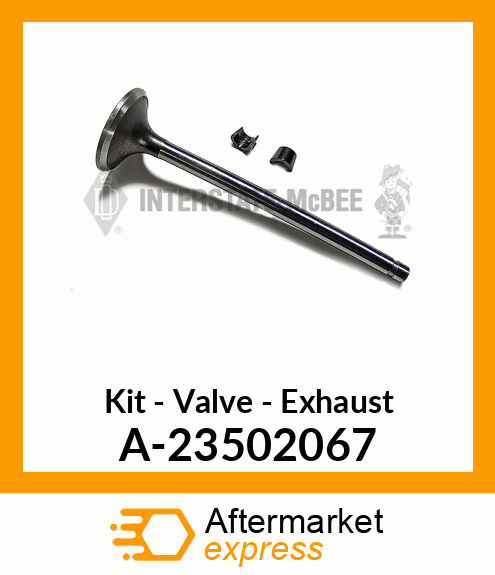Kit - Valve - Exhaust A-23502067