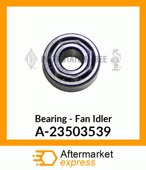 Spare part A-23503539 + Bearing - Fan Idler