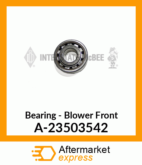 Bearing - Blower Front A-23503542