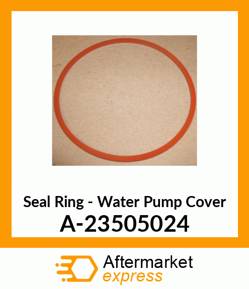 Seal Ring - Water Pump Cover A-23505024