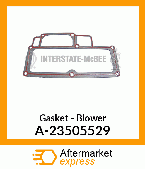 Gasket - Blower A-23505529