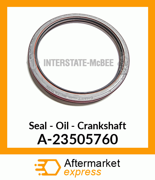 Seal - Oil - Crankshaft A-23505760