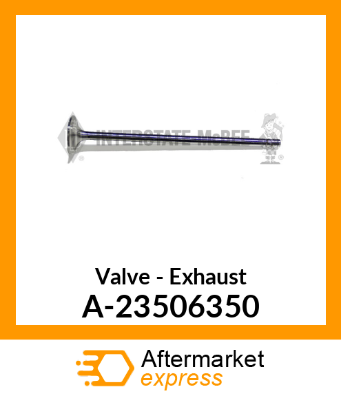 Valve - Exhaust A-23506350