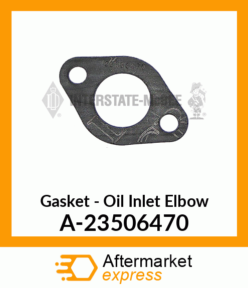Gasket - Oil Inlet Elbow A-23506470
