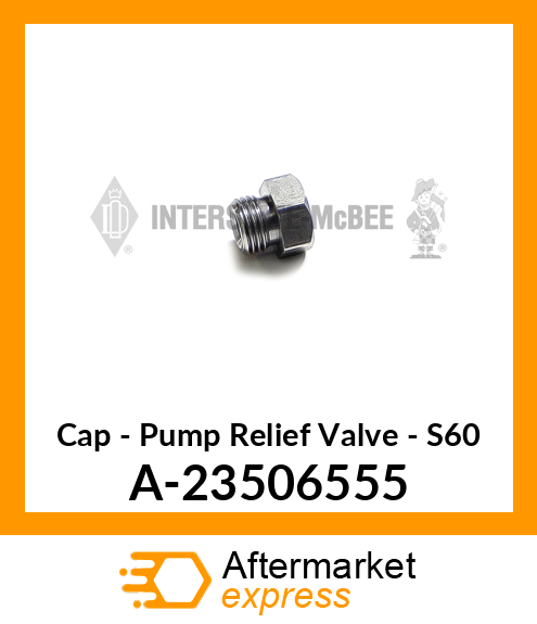 Spare part A-23506555 + Cap - Pump Relief Valve - S60