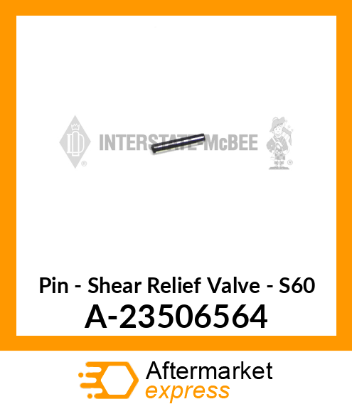 Spare part A-23506564 + Pin - Shear Relief Valve - S60