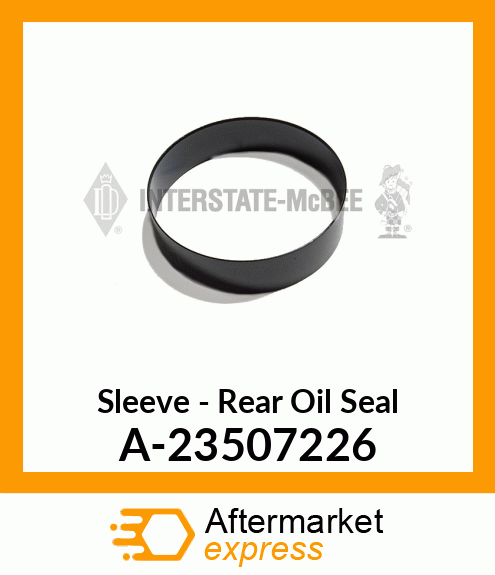 Sleeve - C/S Rear Oil Seal A-23507226